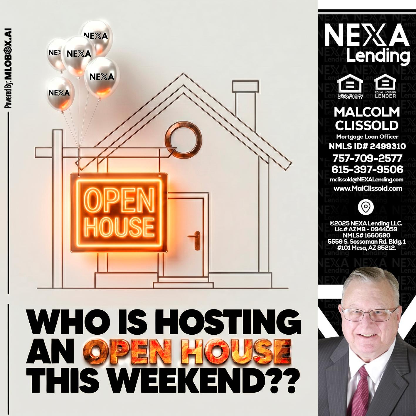 OPEN HOUSES - Malcolm Clissold -Mortgage Loan Officer
