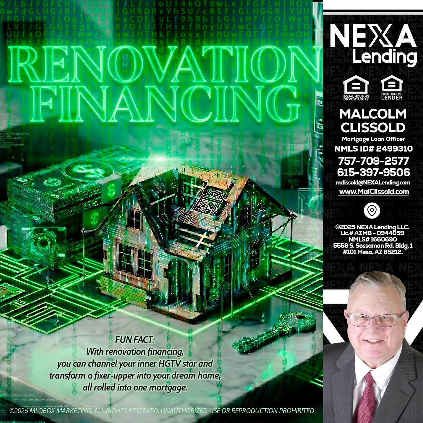 RENOVATION FINANCING - Malcolm Clissold -Mortgage Loan Officer