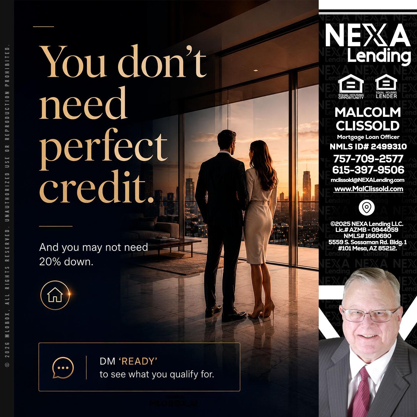 you don't need - Malcolm Clissold -Mortgage Loan Officer