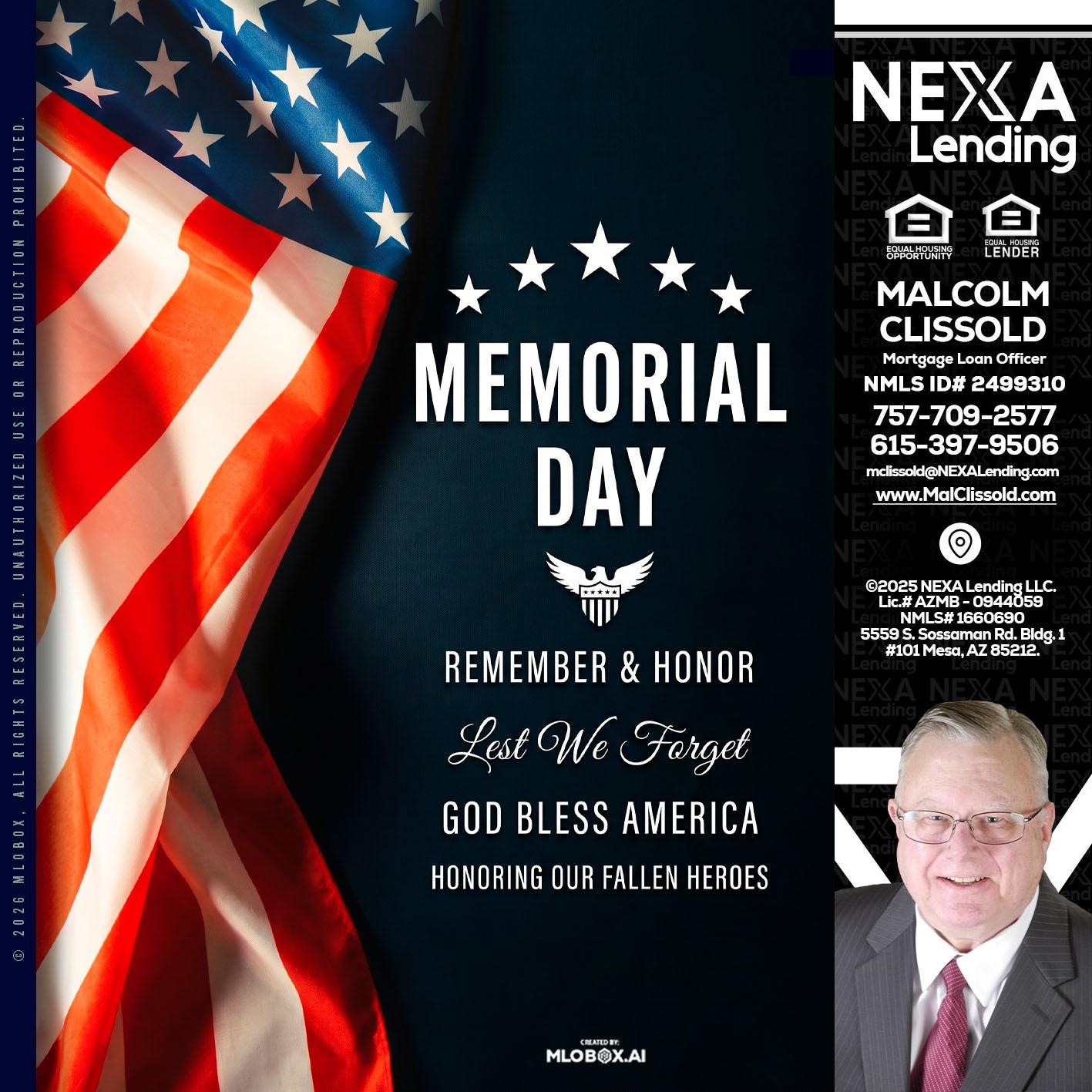 MEMORIAL DAY - Malcolm Clissold -Mortgage Loan Officer