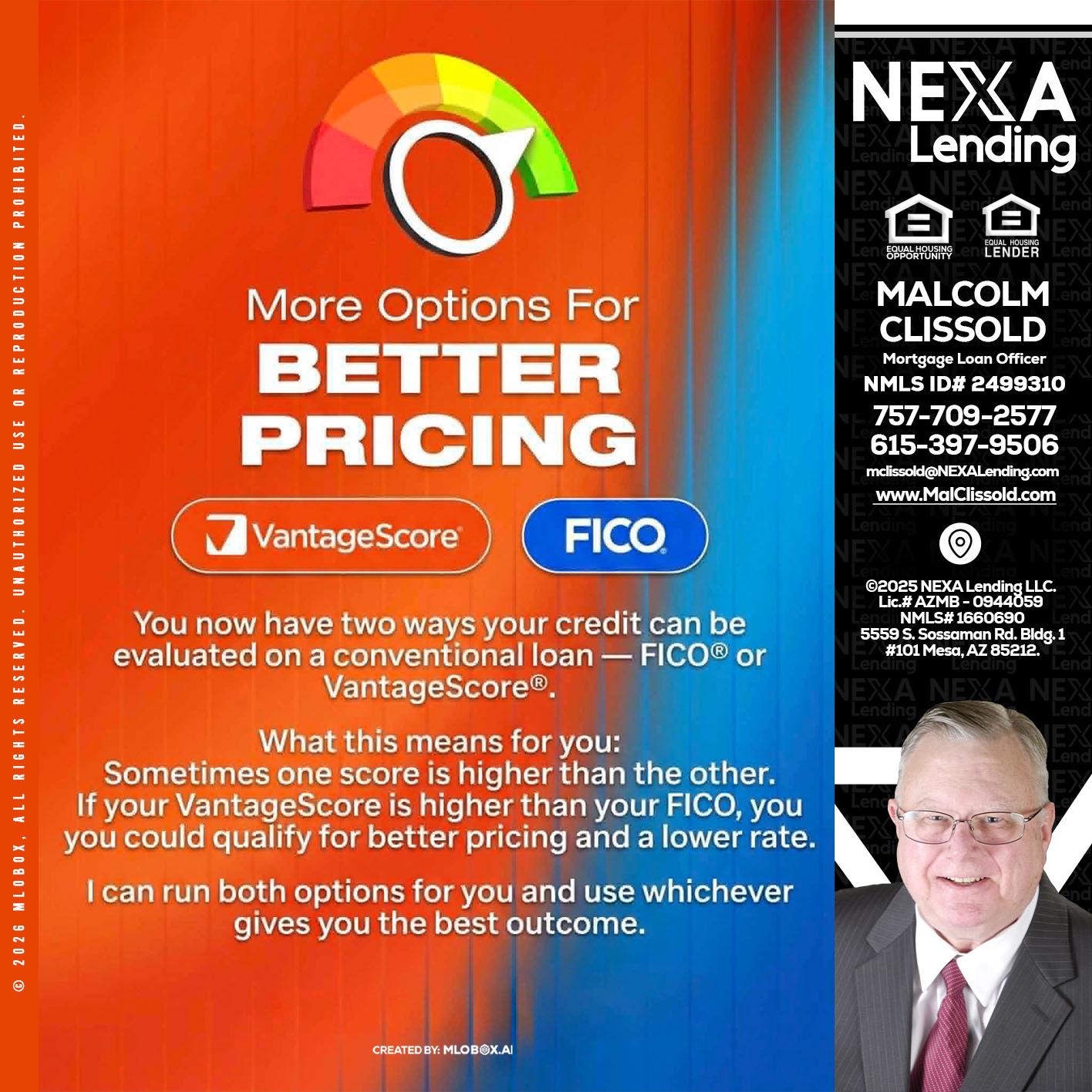 BETTER PRICING - Malcolm Clissold -Mortgage Loan Officer