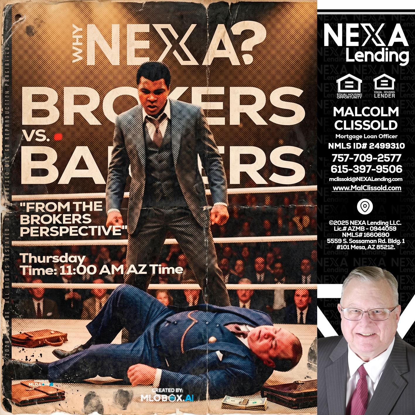 BANKER VS BROKERS - Malcolm Clissold -Mortgage Loan Officer