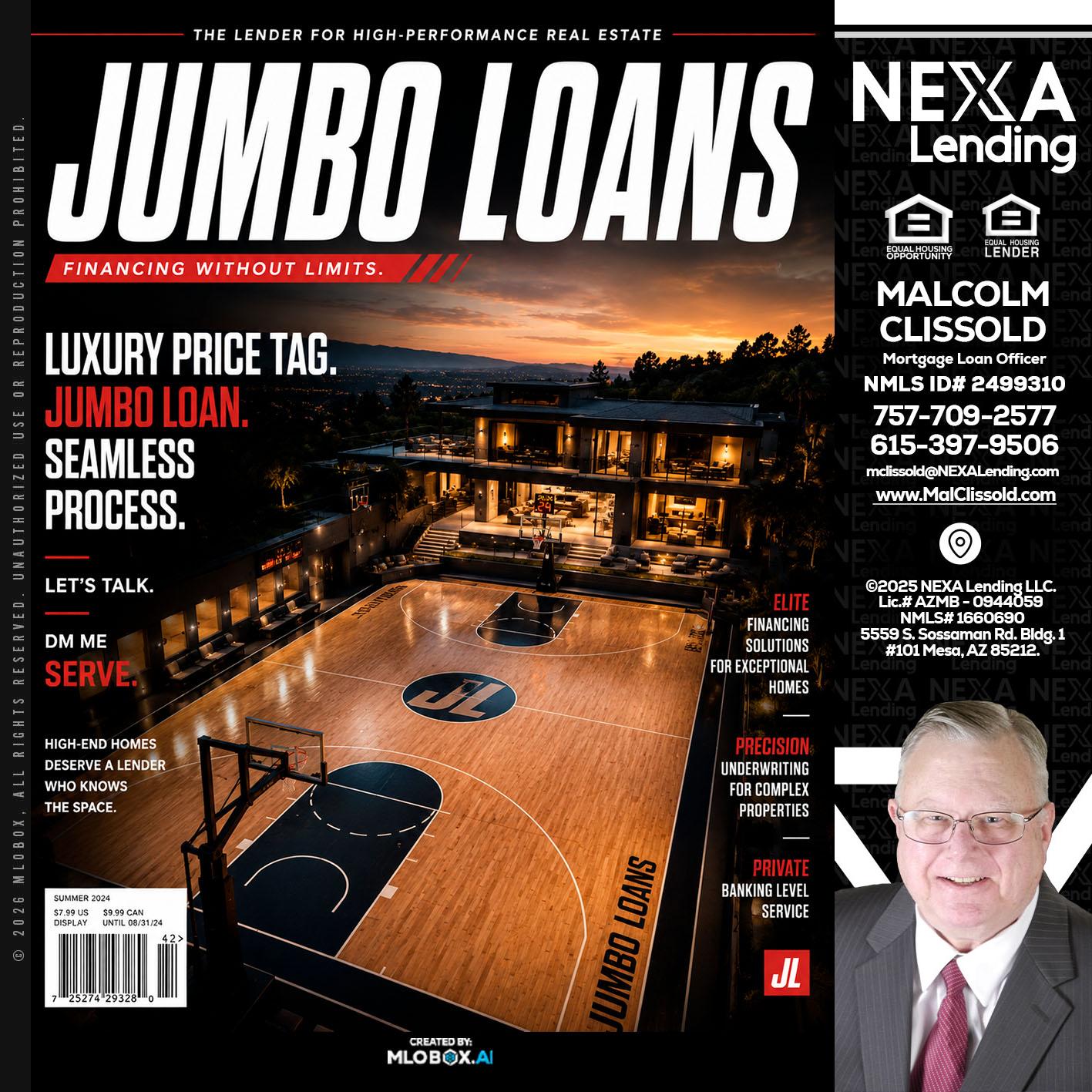 JUMBO LOANS - Malcolm Clissold -Mortgage Loan Officer