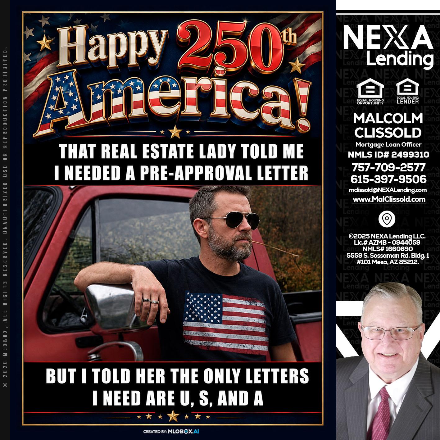 HAPPY 250 TH - Malcolm Clissold -Mortgage Loan Officer