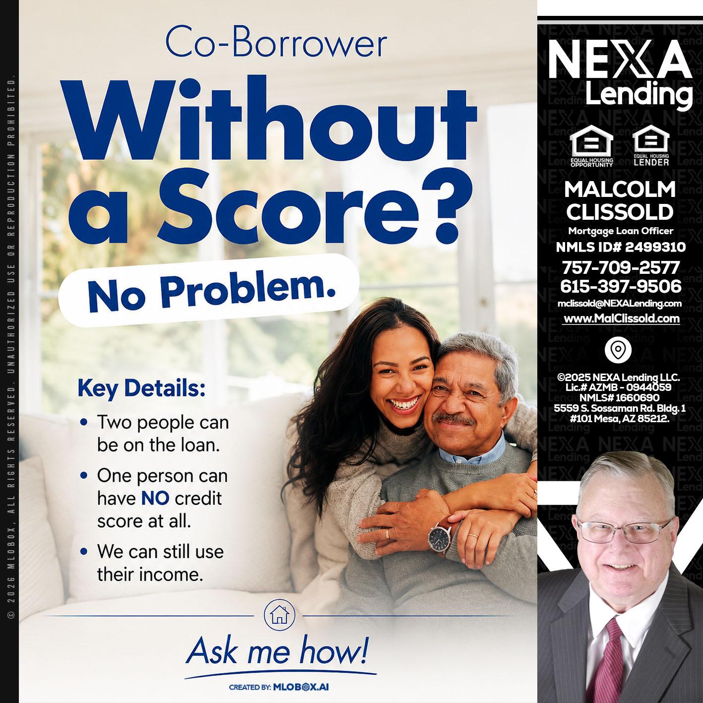 WITHOUT SCORE? - Malcolm Clissold -Mortgage Loan Officer