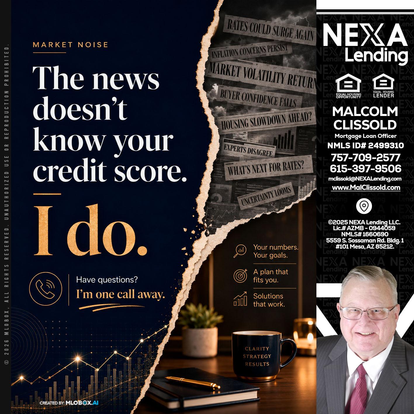MARKET NOISE - Malcolm Clissold -Mortgage Loan Officer