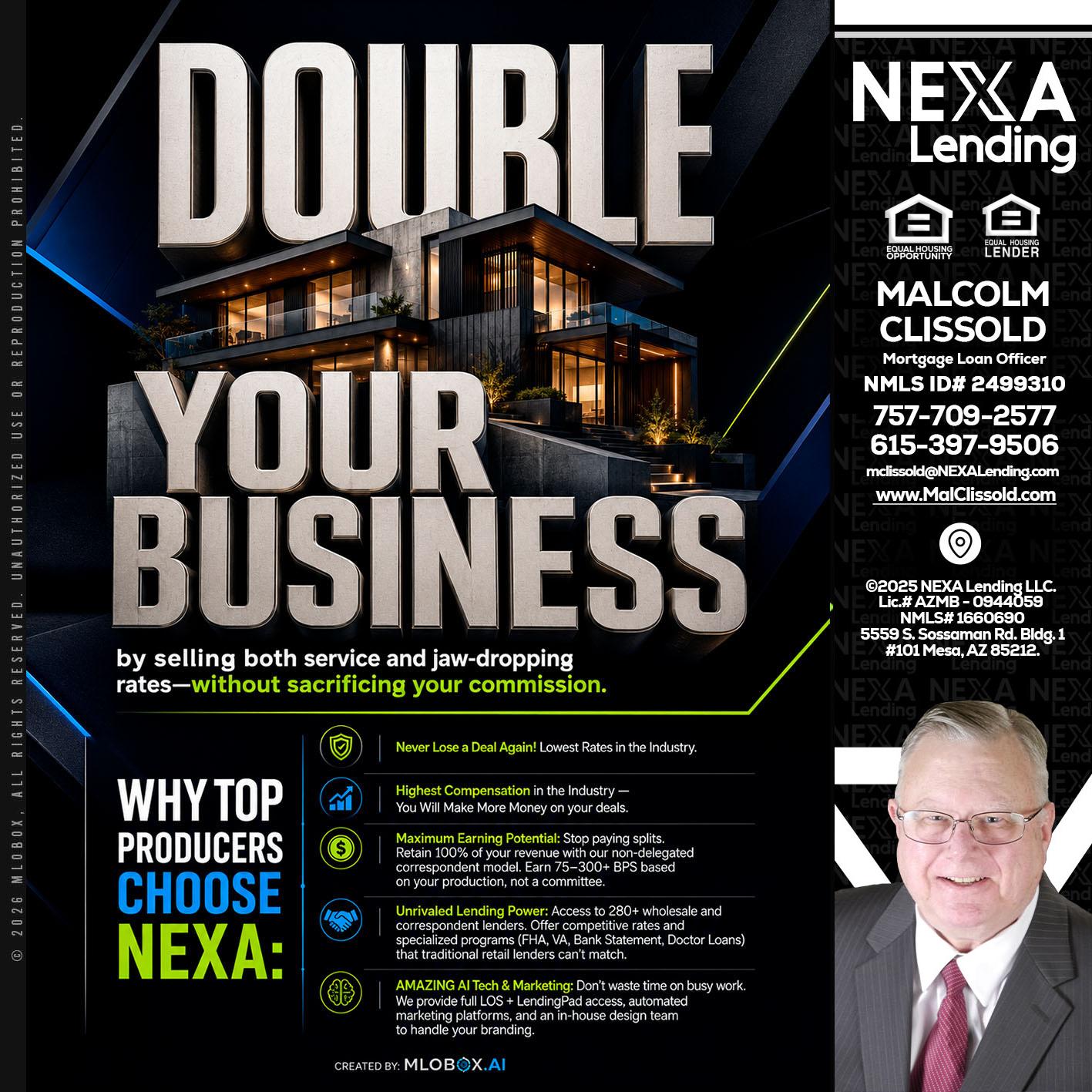 DOUBLE YOUR BUSINESS - Malcolm Clissold -Mortgage Loan Officer