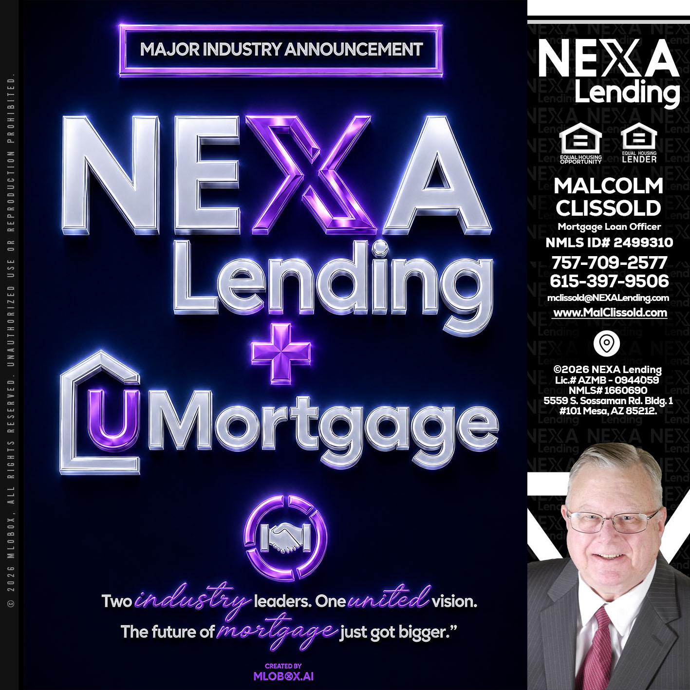 NEXA LENDING U MORTGAGE - Malcolm Clissold -Mortgage Loan Officer