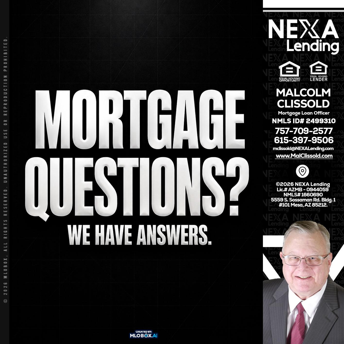 MORTGAGE QUESTION? - Malcolm Clissold -Mortgage Loan Officer