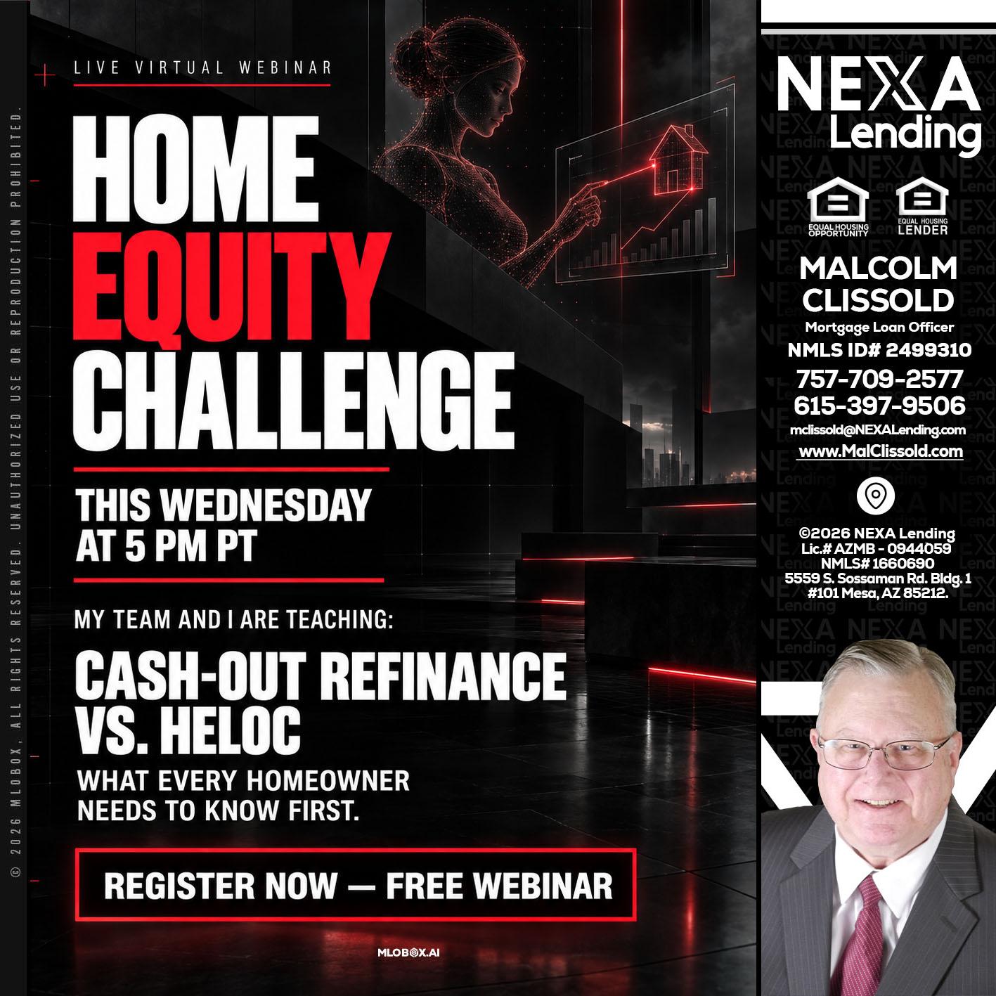 HOME EQUITY CHALLENGE - Malcolm Clissold -Mortgage Loan Officer