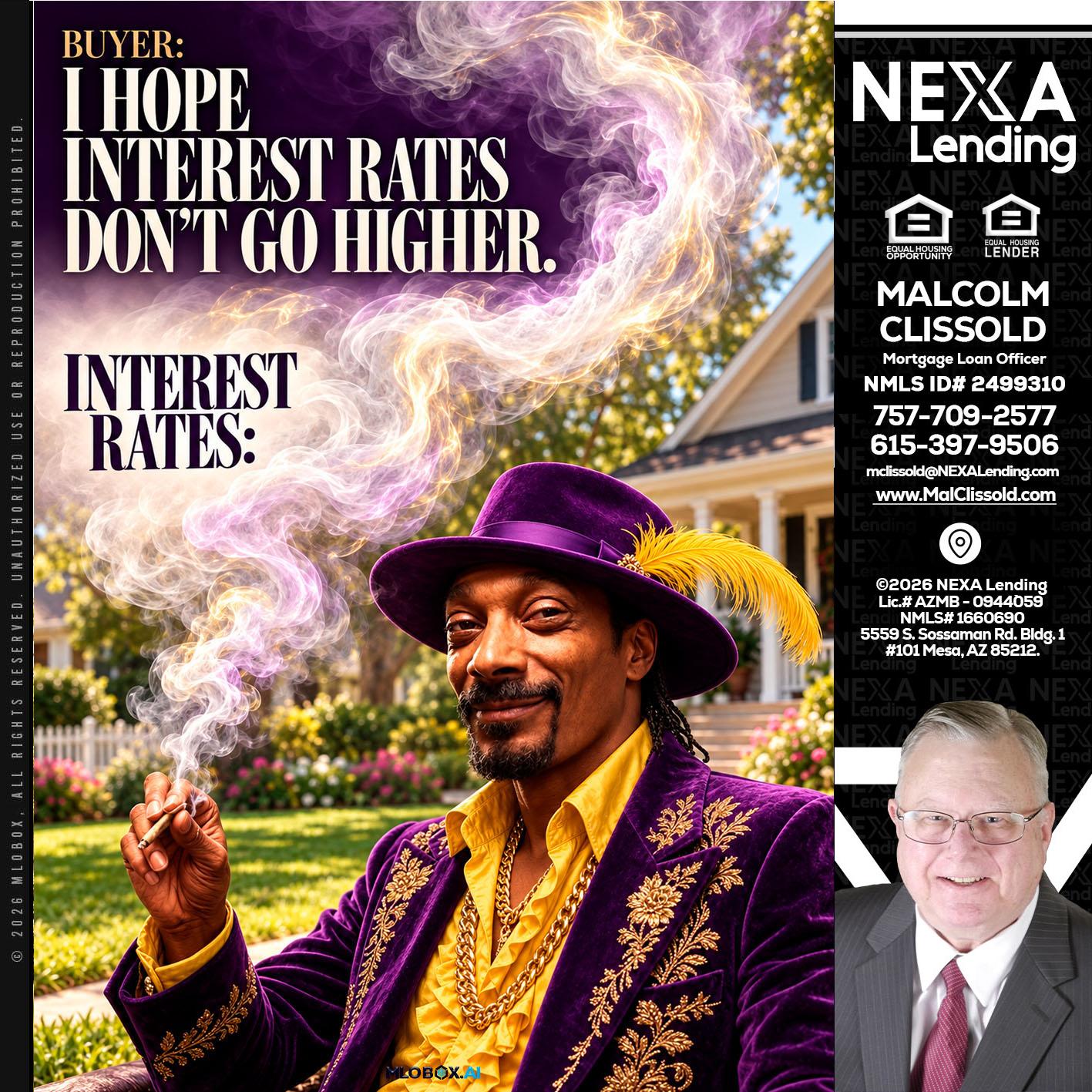 I HOPE RATES - Malcolm Clissold -Mortgage Loan Officer